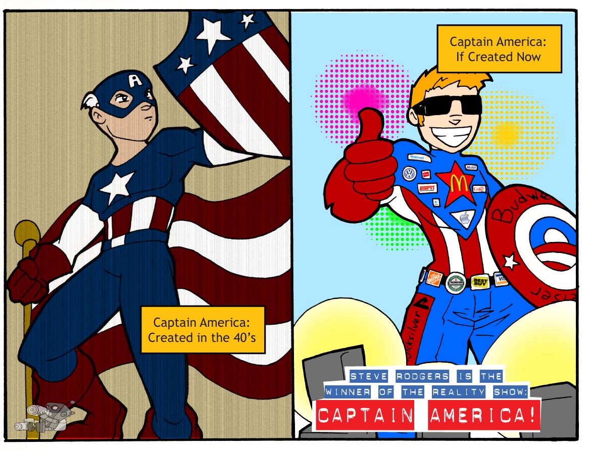Two-panel comic comparing Captain America as created in the 1940s, a noble figure posing with the flag, against Captain America if created now, a grinning reality show winner in a NASCAR-style jumpsuit covered in corporate sponsor logos, carrying a Budweiser-branded shield.