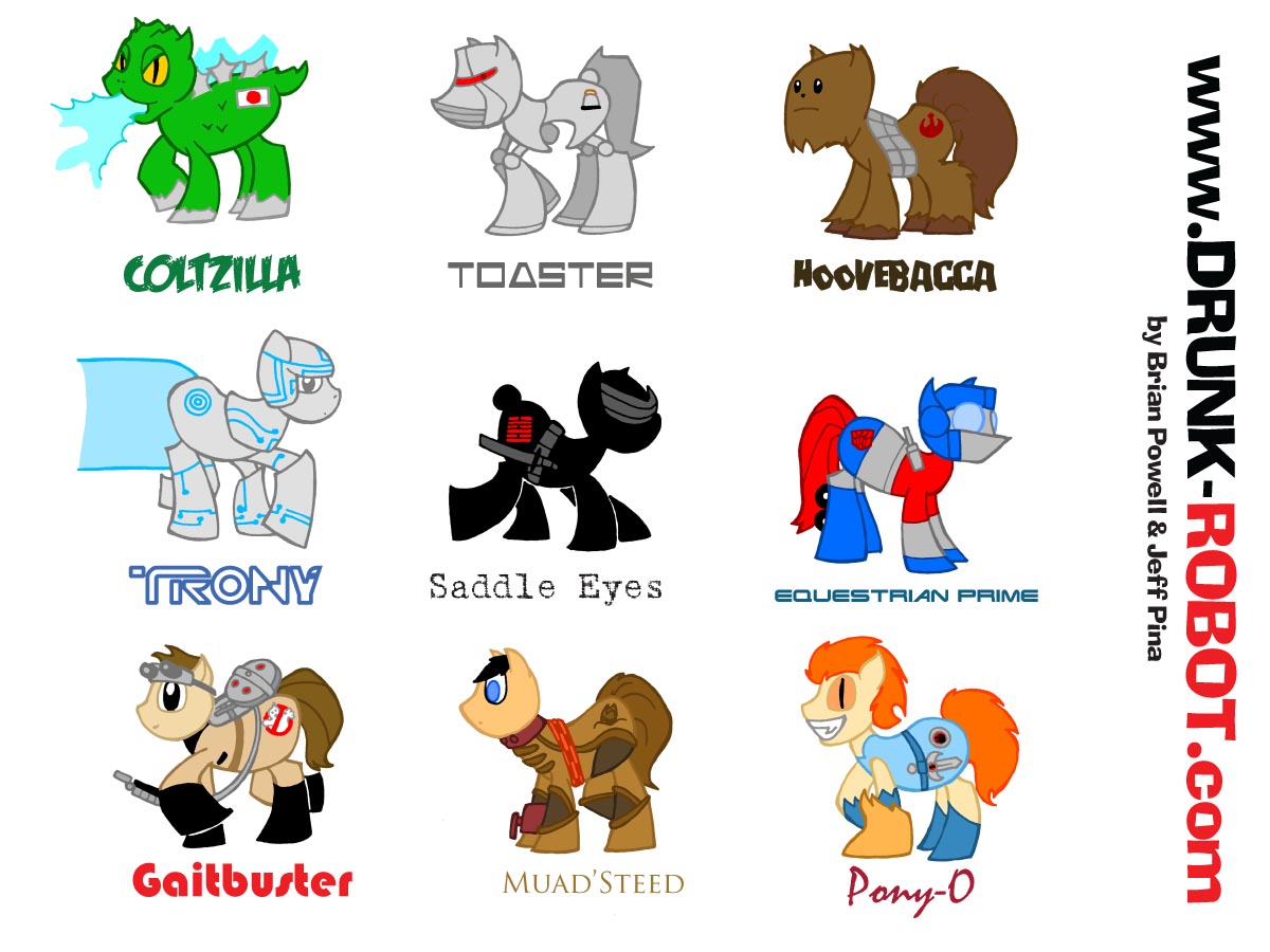 Single-panel comic titled Drunk Robot Presents: Bronies, showing a grid of nine My Little Pony versions of nerd franchises: Coltzilla, Toaster, Hoovebacca, Trony, Saddle Eyes, Equestrian Prime, Gaitbuster, Muad'Steed, and Pony-O, redrawing Godzilla, a Battlestar Galactica Cylon, Chewbacca, Tron, Snake Eyes, Optimus Prime, a Ghostbuster, a Dune Fremen, and a damaged cyborg as cartoon ponies.