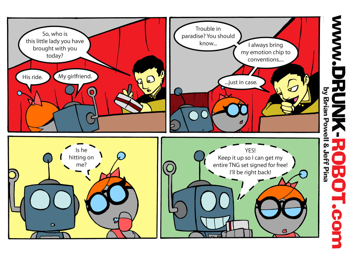 Four-panel comic set at a convention autograph table. Data from Star Trek: The Next Generation flirts with the blue robot's girlfriend, mentioning that he always brings his emotion chip to conventions just in case. When she whispers to ask if Data is hitting on her, the blue robot happily confirms it and tells her to keep it up so he can get his entire TNG box set signed for free.